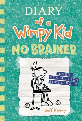 Diary Of A Wimpy Kid : no brainer